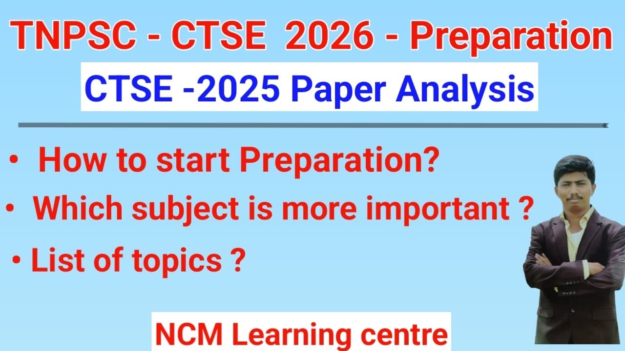 TNPSC - CTSE Exam 2025 - Paper Analysis - Important subject - List of topics - 2026 Preparation