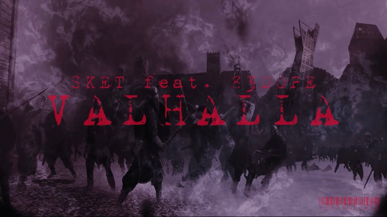 SKET feat. 83DOPE - VALHALLA (Prod. BlackNote)