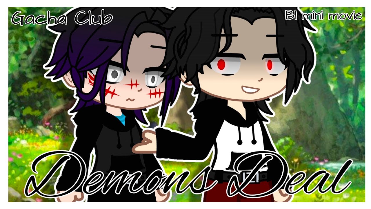 Demons deal || °Gay/BL° mini movie || Gacha Club
