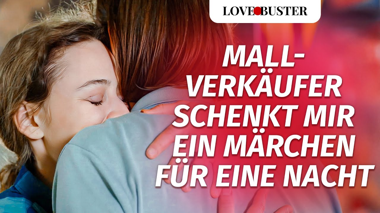 Mall-Verkäufer schenkt mir ein Märchen für eine Nacht | @LoveBuster Deutsch