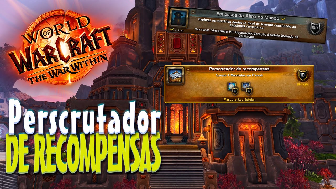 PERSCRUTADOR DE RECOMPENSAS | EM BUSCA DA ALMA DO MUNDO | WORLD OF WARCRAFT