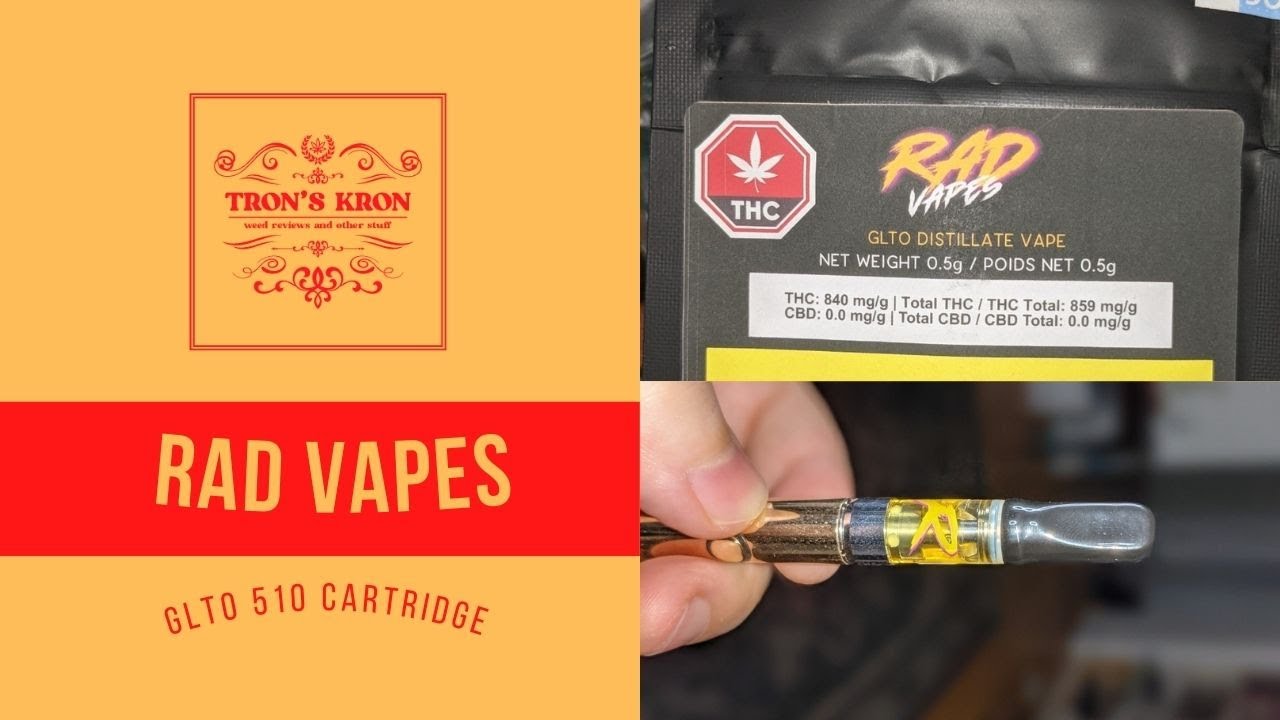 Rad Vapes GLTO 510 Distillate Cartridge Review
