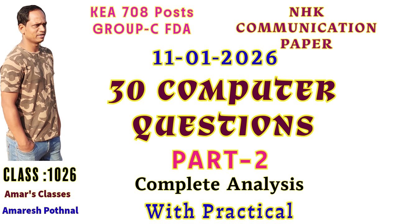 Class 1026 | PART2 KEA 708 Posts NHK GroupC FDA GK Paper 30 COMPUTER Amaresh Pothnal Amar Classes