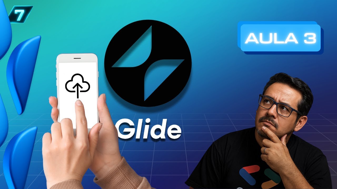 Publicando Seu App no Glide | Aula 3 – Passo a Passo