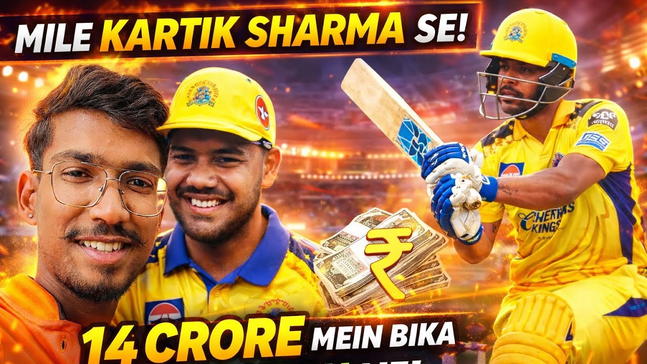 Meeting Kartik sharma 14 Crore 💰player of CSK 😱