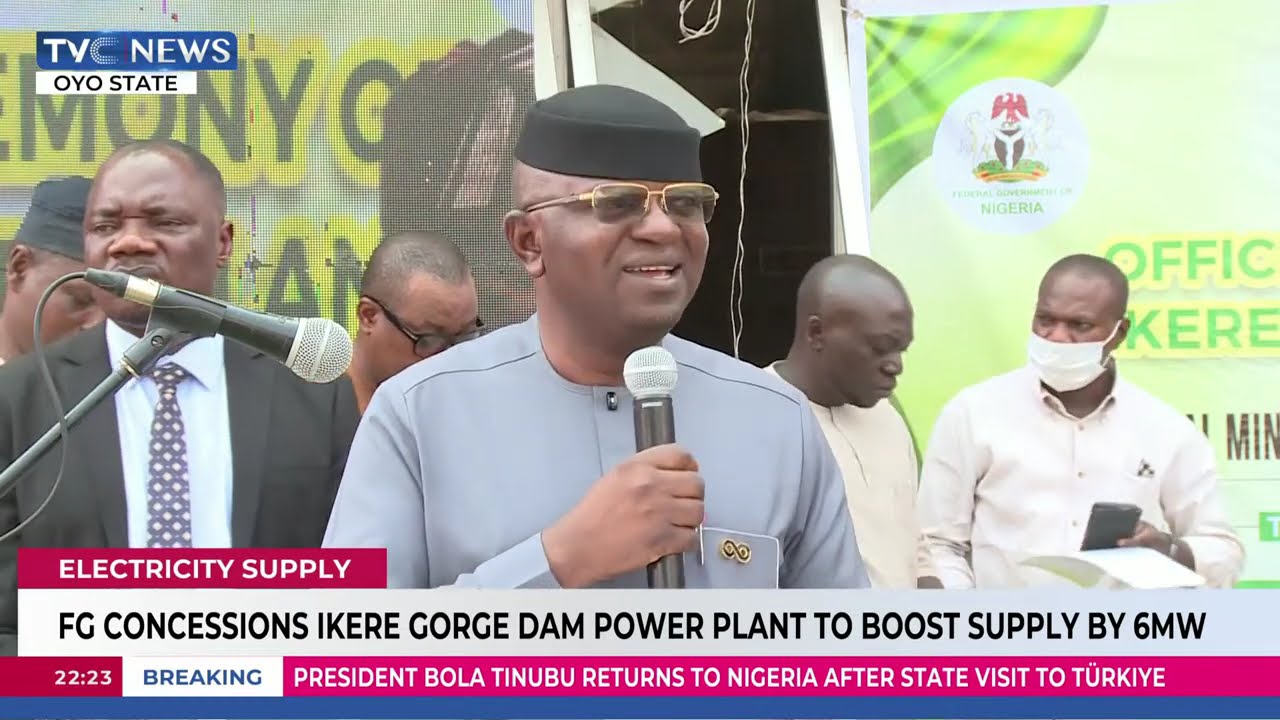 FG Concessions Ikere Gorge Dam Power Plant To Boost Supply By 6MW