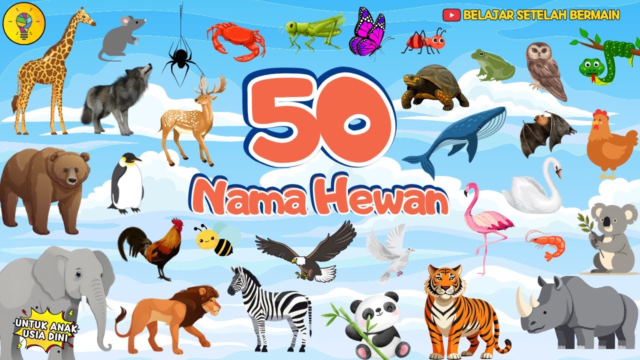 50 Nama Hewan - Belajar Mengenal Nama Nama Hewan untuk Anak Usia Dini
