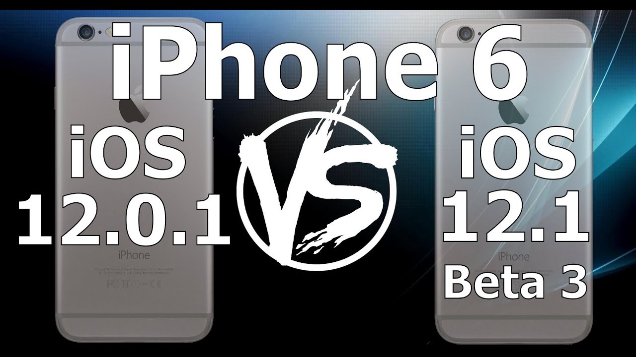 Speed Test : iPhone 6 - iOS 12.1 Beta 3 vs iOS 12.0.1 (Build 16B5077c) iOS 12.1 Public Beta 3