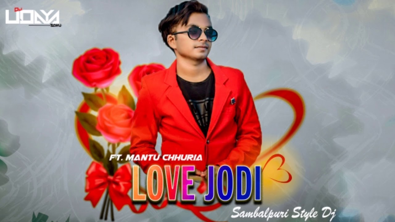 Love Jodi | Mantu Chhuria | Sambalpuri Style Dj | Dj Udaya Sahu