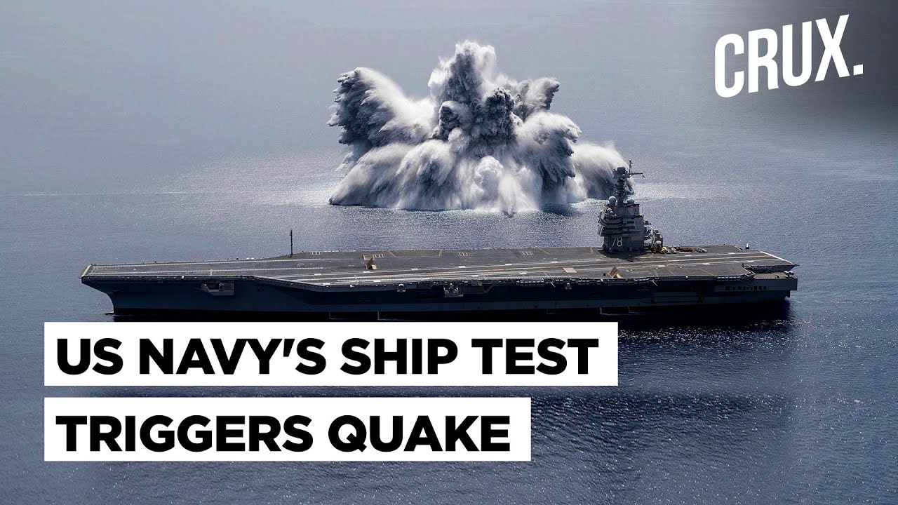 US Navy’s ‘Full Ship Shock Trial’ Aboard USS Gerald R Ford Triggers 3.9 Magnitude Quake