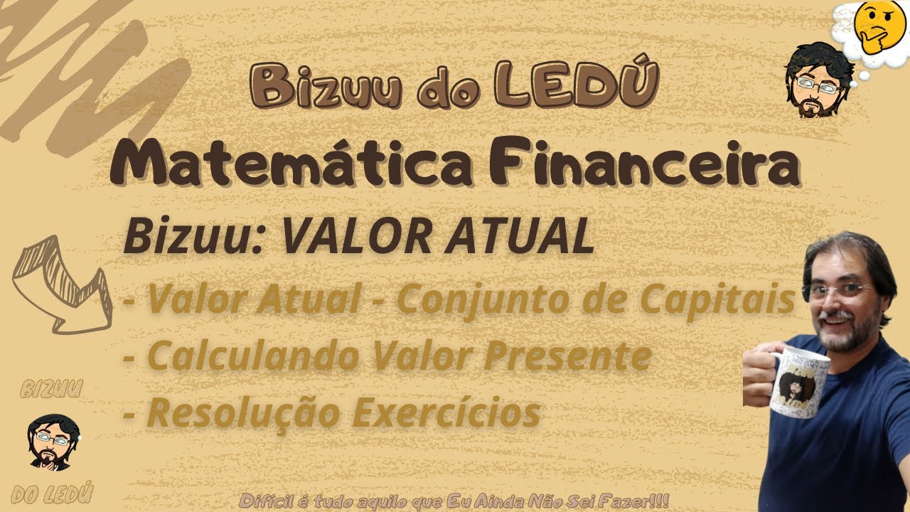 Matemática Financeira: VALOR ATUAL DE UM CONJUNTO DE CAPITAIS - #concursoBB #BB
