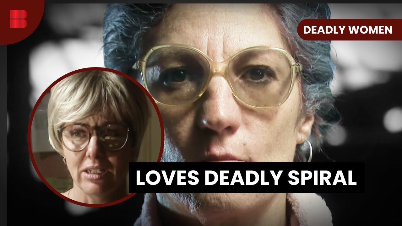 Love Turned Lethal - Deadly Women - S04 EP10