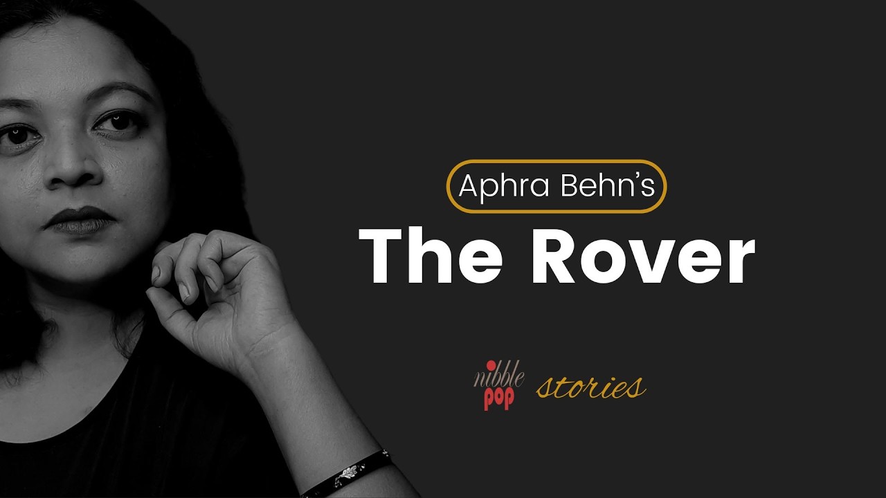 The Rover by Aphra Behn | NibblePop Stories 🎭 #monamimukherjee