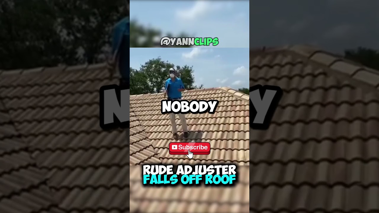 Rude Adjuster Falls Off Roof😳#shorts