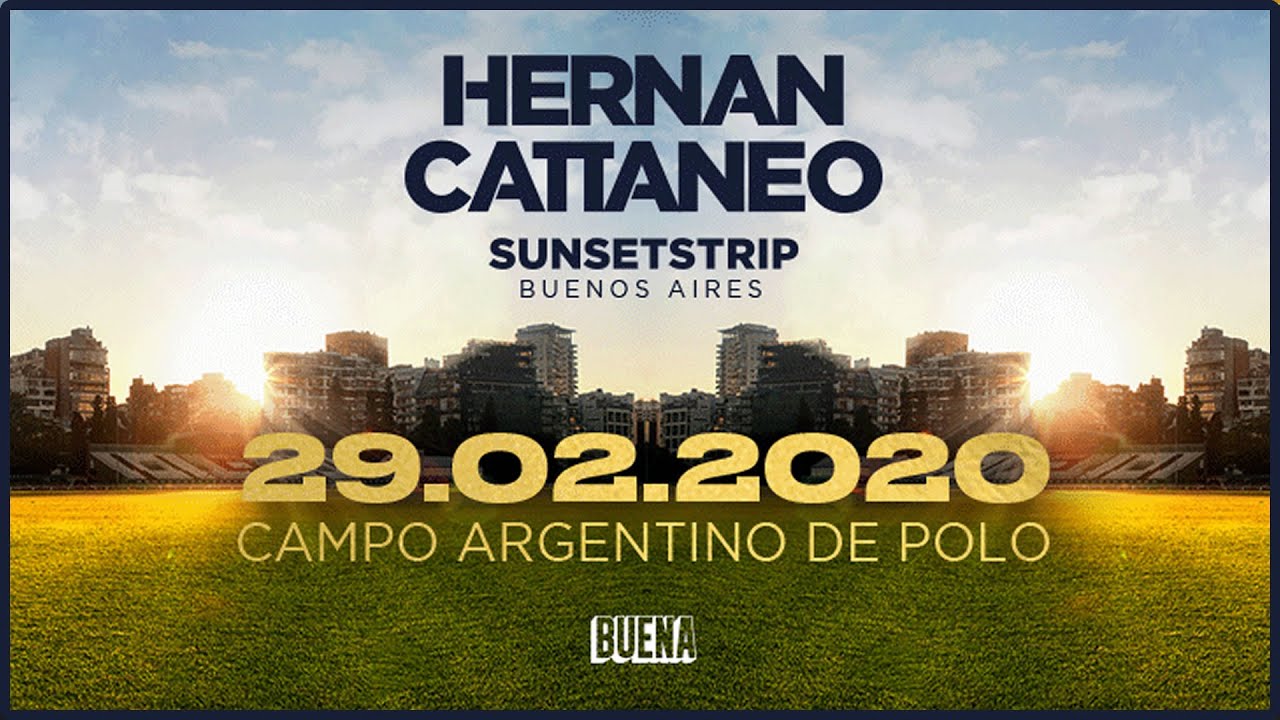 HERNAN CATTANEO SUNSET STRIP BUENOS AIRES - 7hrs SET - 29/02/2020