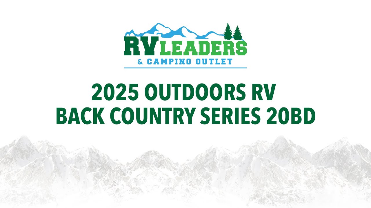 RV Leaders | 2025 Outdoors RV Back Country Series 20BD