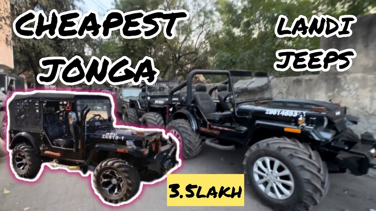 CHEAPEST MODIFIED JEEPS FOR SALE IN DELHI 🙀 ll JONGA , JEEPS , JYPSY ll MANNU JEEPS MAYAPURI ll