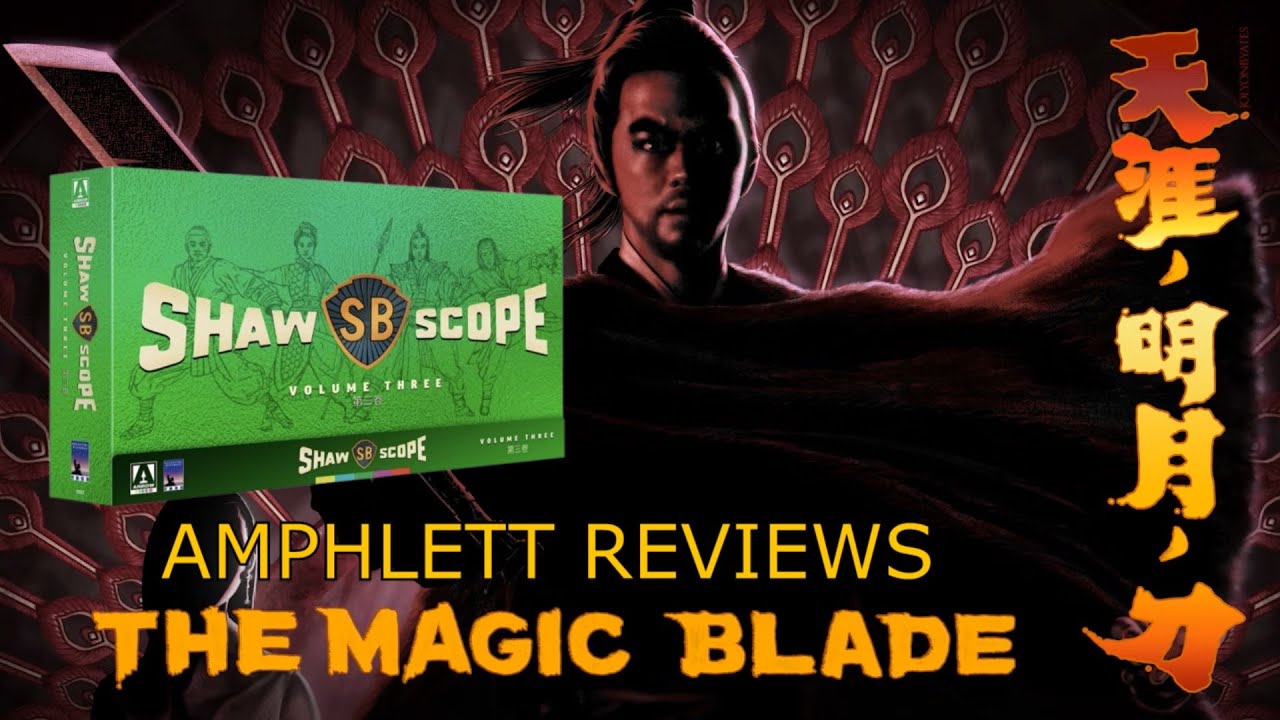 The Magic Blade (1976) | Shawscope Vol.3 | Arrow Video &ndash; Director Chor Yuen