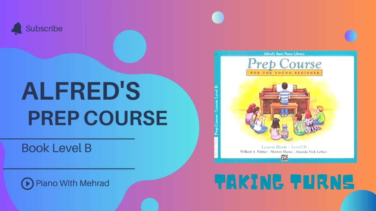 Alfred's Level B Piano Book - Lesson Taking turns Tutorial | Piano with Mehrad