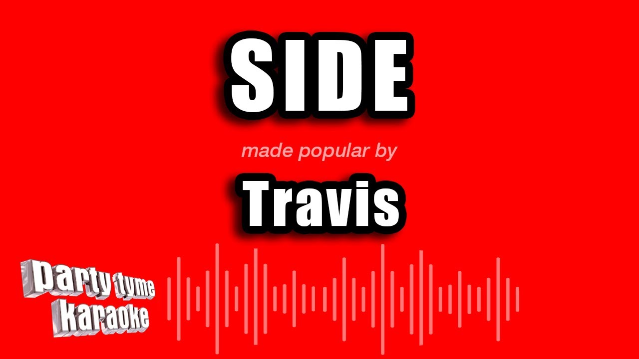 Travis - Side (Karaoke Version)
