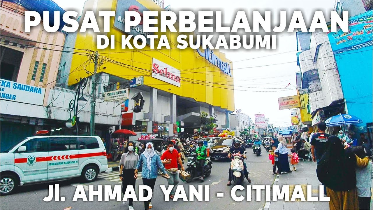 Walking Around Indonesia Sukabumi City West Java || Alun-alun Sukabumi - Jl. Ahmad Yani - Citimall
