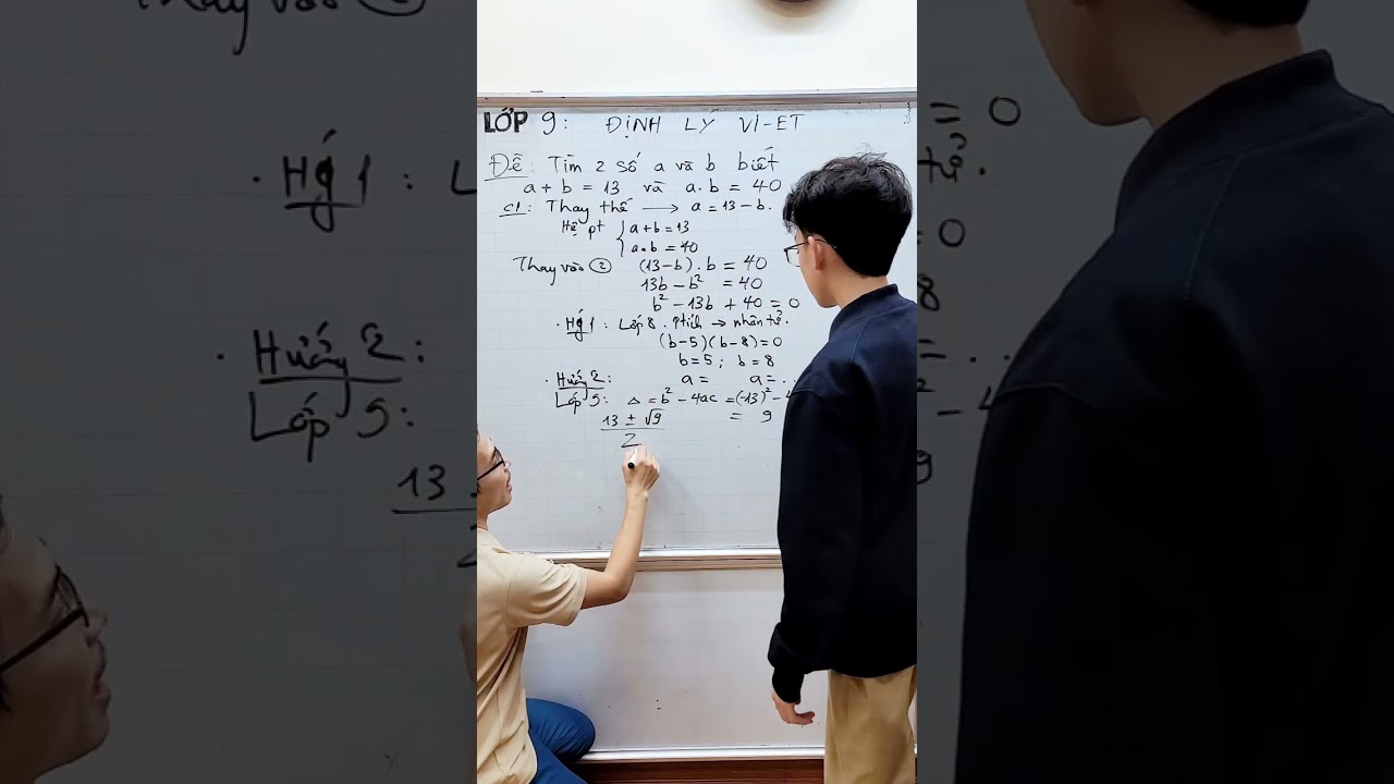 Toán lớp 9 - Vi-et đảo - Tìm 2 số khi biết Tổng và Tích