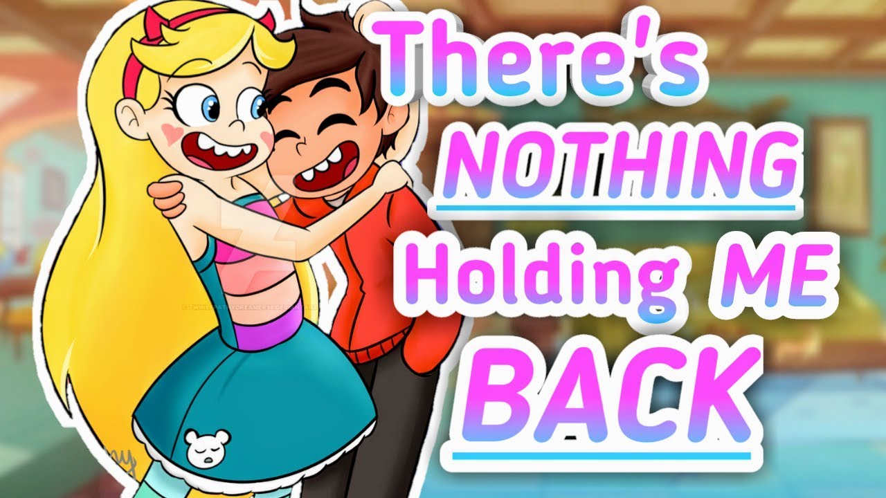 「Starco AMV」 ☆ THERE'S NOTHING HOLDING ME BACK!❤ღ♥♪♫☆