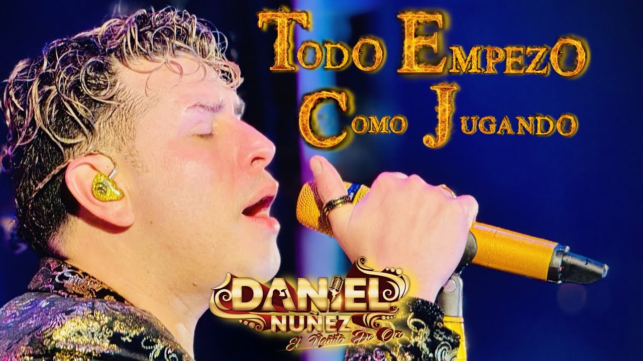 TODO EMPEZO COMO JUGANDO - DANIEL NU&Ntilde;EZ  VIDEO OFICIAL 2025