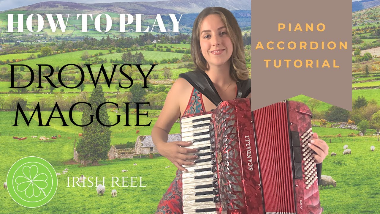 [Piano Accordion Tutorial] Drowsy Maggie