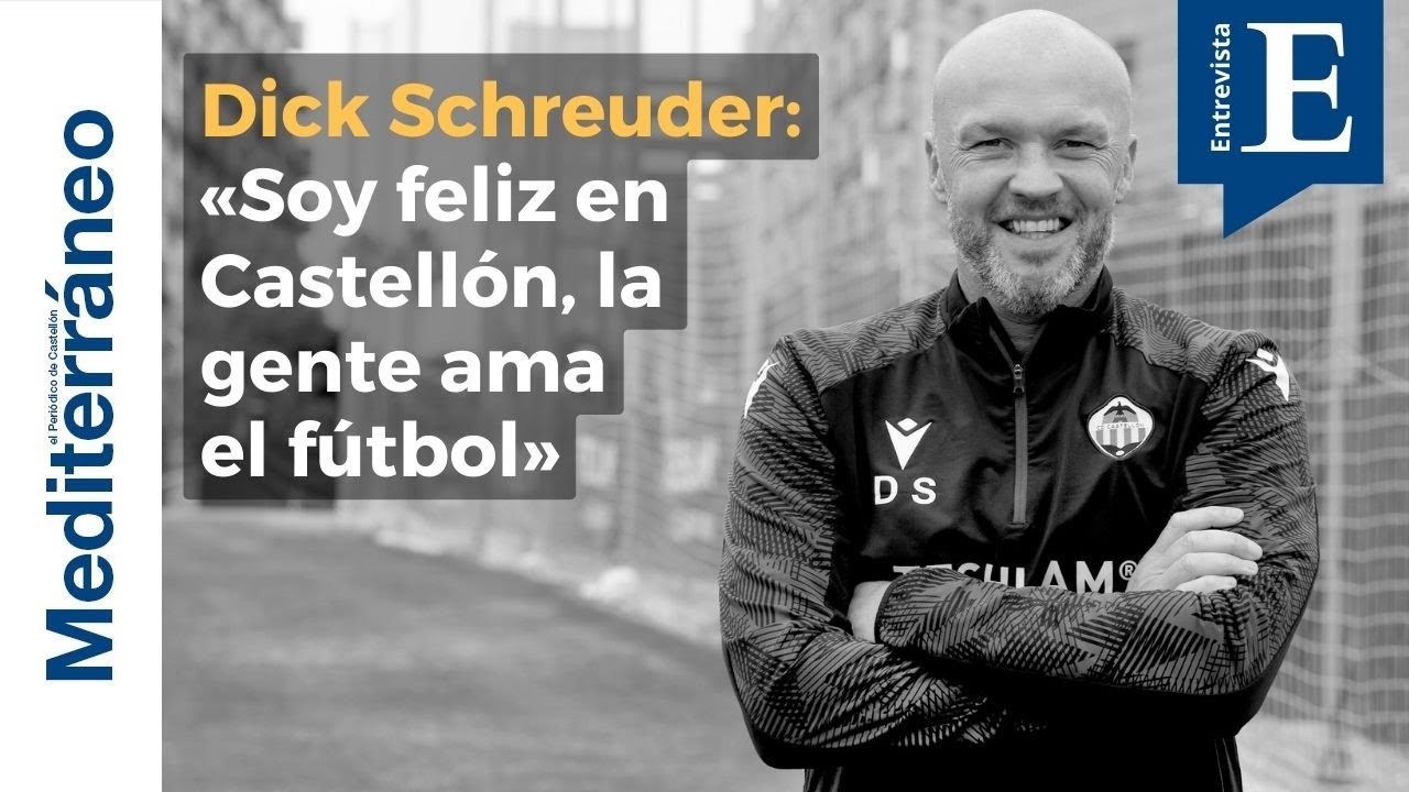 Entrevista a Dick Schreuder, entrenador del CD Castellón: «En Castellón la gente ama el fútbol