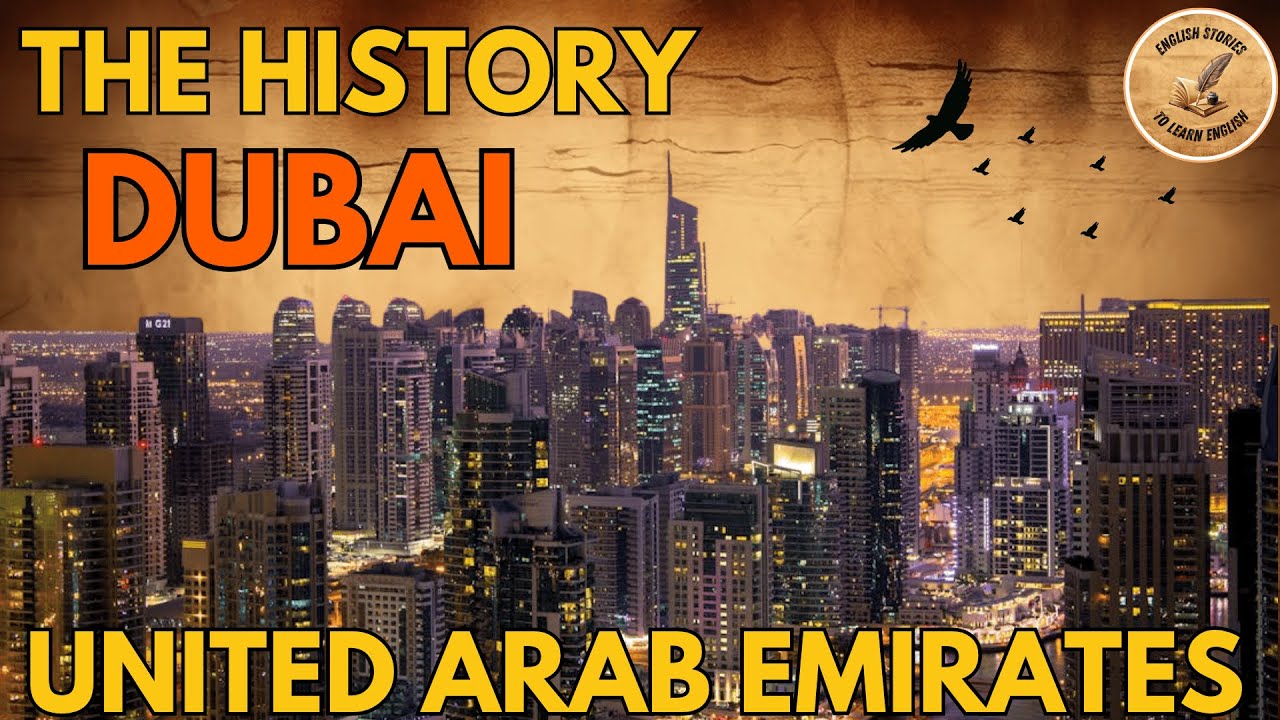 The History of Dubai | United Arab Emirates | English Stories to Learn English ✔