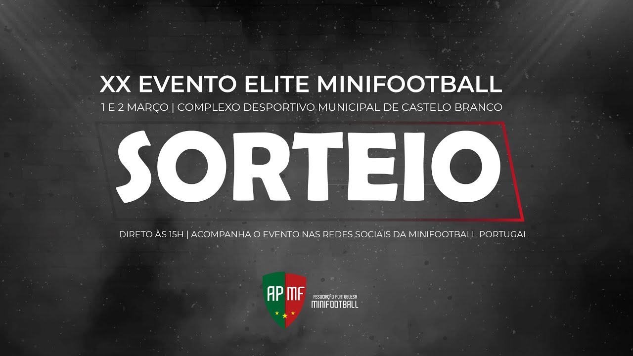 Sorteio - XX Elite MiniFootball Futebol 7 - Castelo Branco