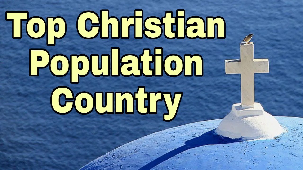 top 10 christian population country in the world 2021