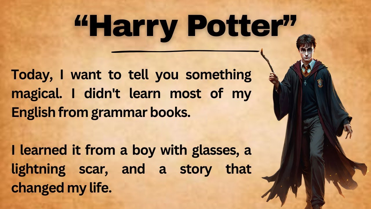 Reading “Harry Potter” Improved My English Vocabulary || Improve Your English || Graded Reader