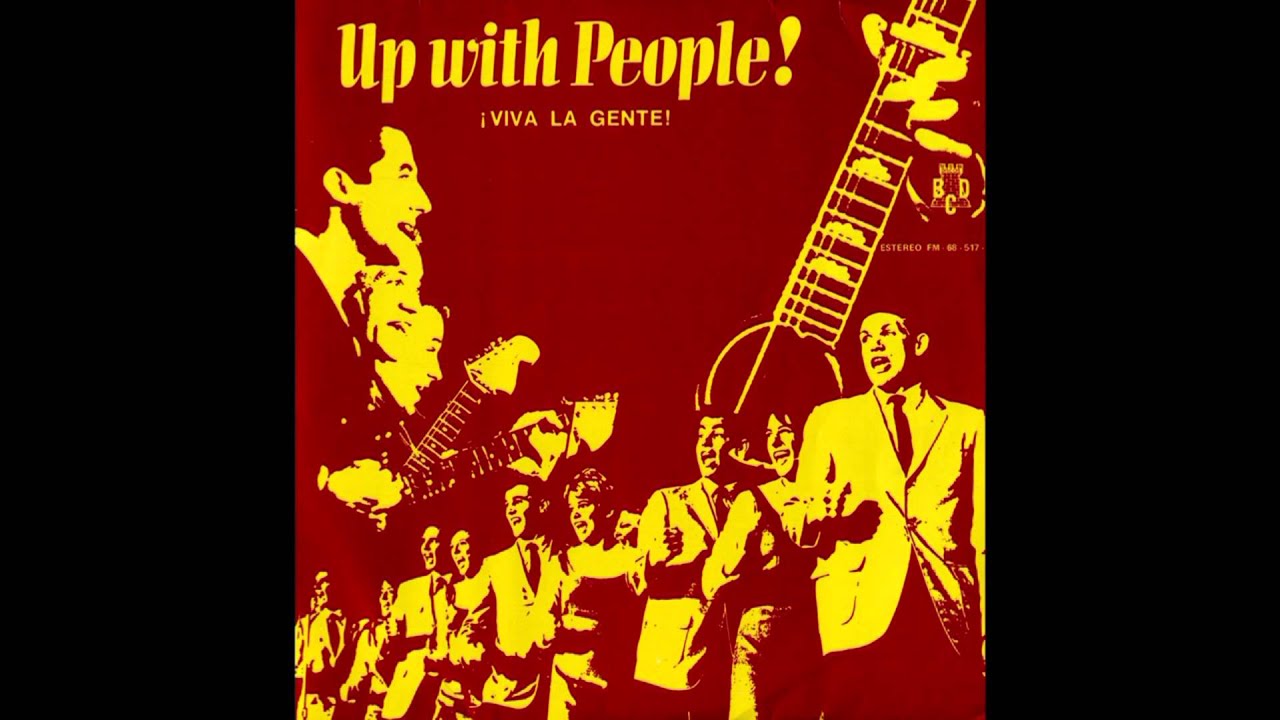 ¡Viva la gente!, la hay dondequiera que vas (Up with People!) (En castellano, español) (1969)