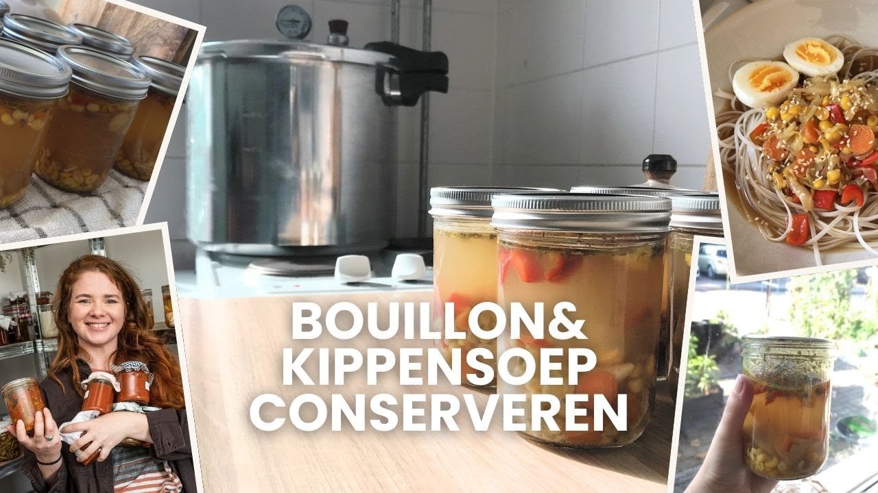 Bouillon maken & conserveren | Kippensoep houdbaar maken