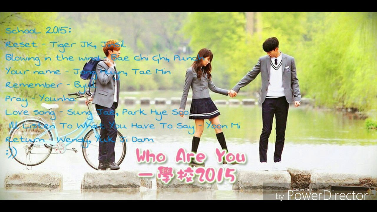 Nhạc phim School 2015 ( Who are you ?)