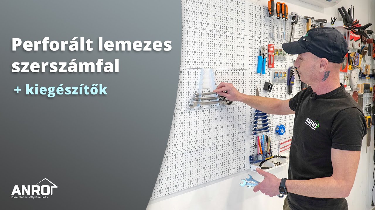 Perforált szerszámfal műhelybe, garázsba - A szerszámtartó fal bemutatása és összeszerelése