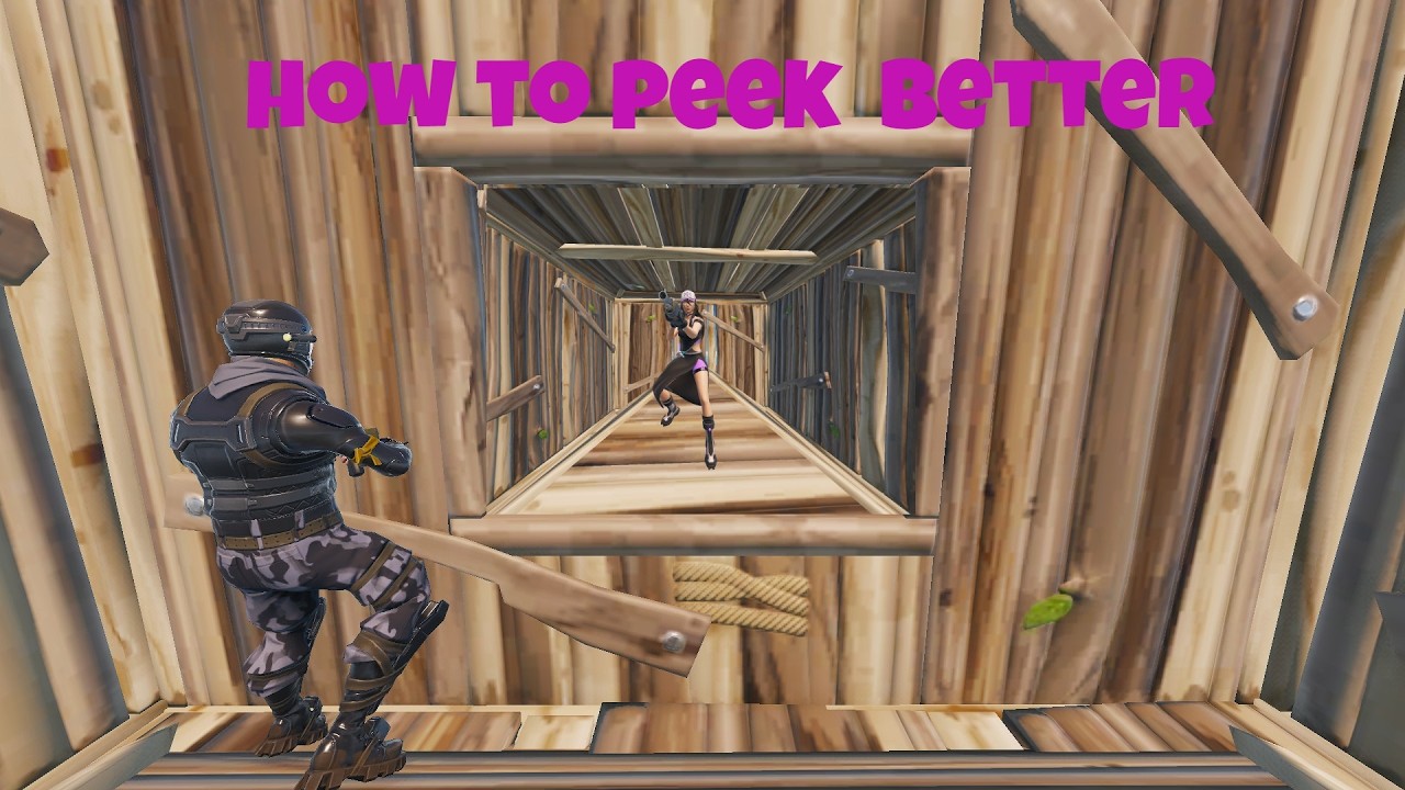 how to use peeks better in Fortnite