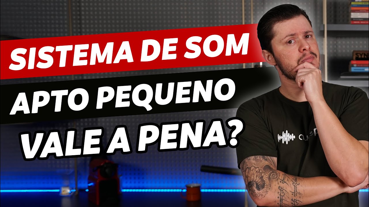 SOM DE QUALIDADE EM APARTAMENTO PEQUENO &Eacute; POSS&Iacute;VEL? | AUDIO PRIME