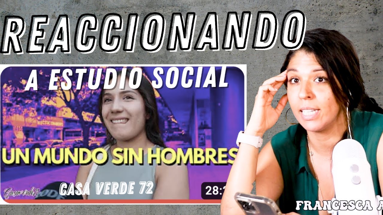 UN MUNDO SIN HOMBRES? 🤔 Reaccionando a @Casaverde72
