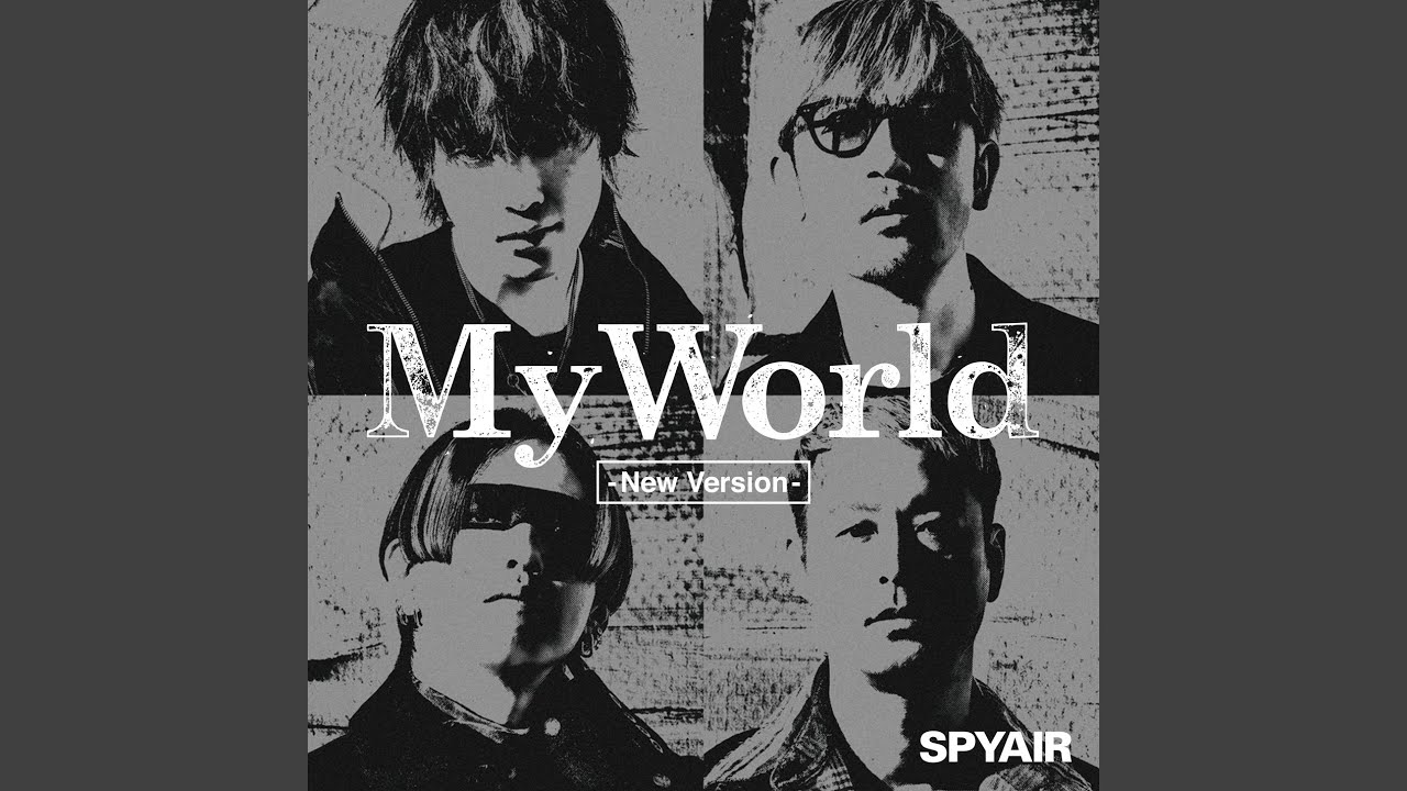 My World - New Version -