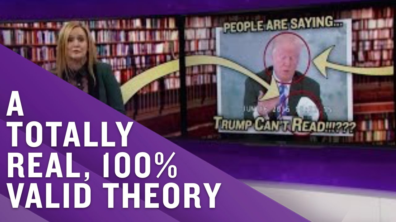 A Full Frontal Investigation: Trump Can&rsquo;t Read | Full Frontal with Samantha Bee | TBS