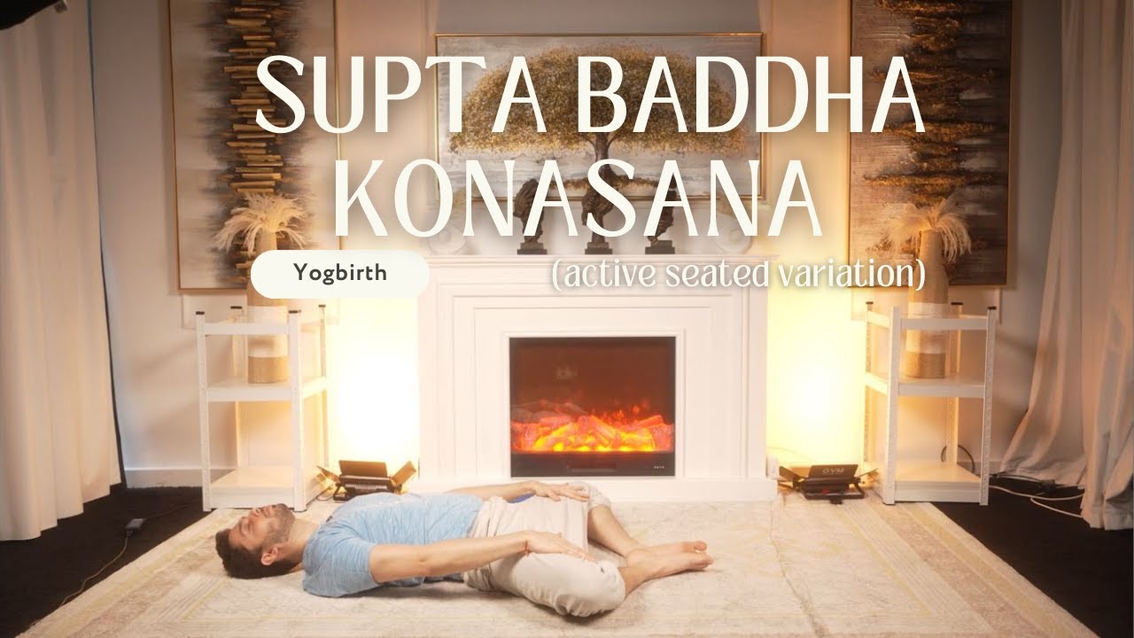 Supta Baddha Konasana active seated variation | Yogbirth