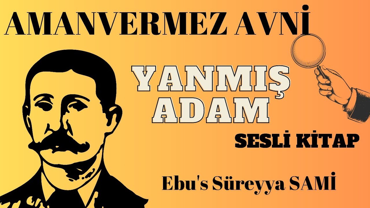 TÜRKLERİN SHERLOCK HOLMES'ü AMANVERMEZ AVNİ /YANMIŞ ADAM / Sesli Kitap dinle #seslikitap #polisiye