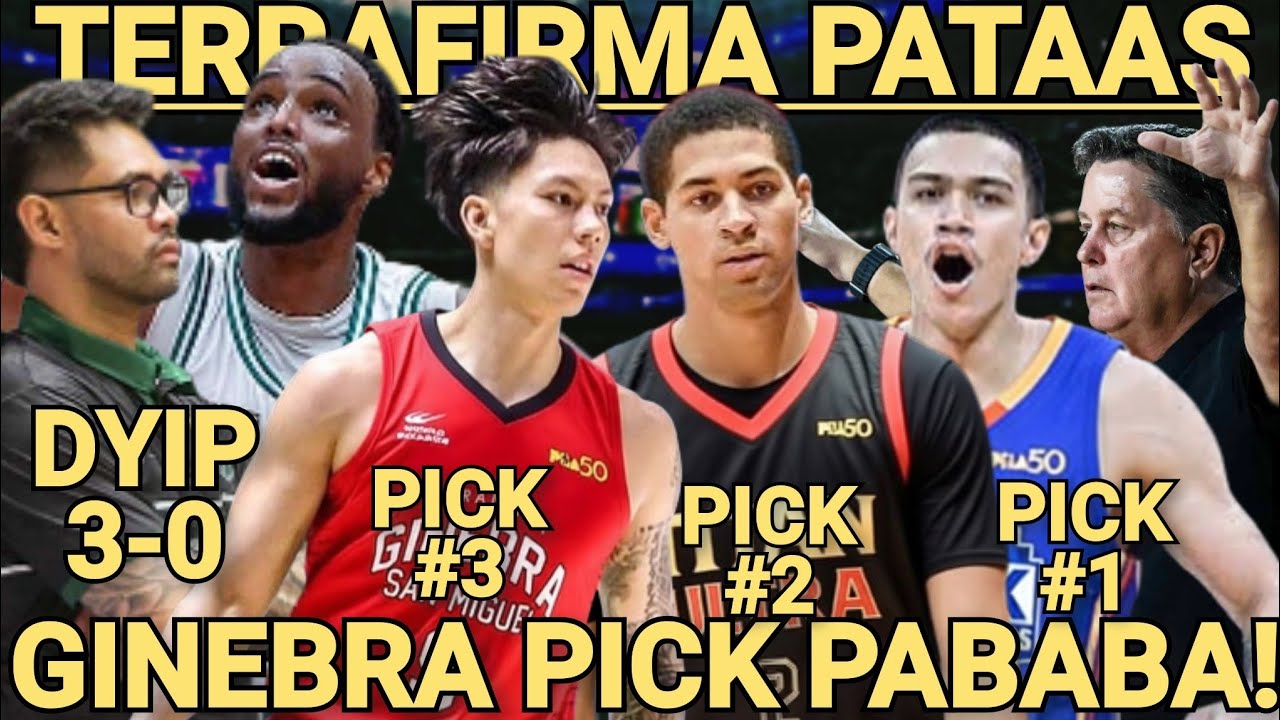 GINEBRA PICK POSIBLENG BUMABA HANGGANG 3RD PICK  DAHIL SA PAGTAAS SA STANDINGS NG TERRAFIRMA