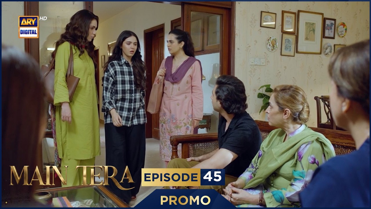Main Tera Episode 45 | Promo | Ghana Ali | Yusra Irfan | Arez Ahmed | ARY Digital