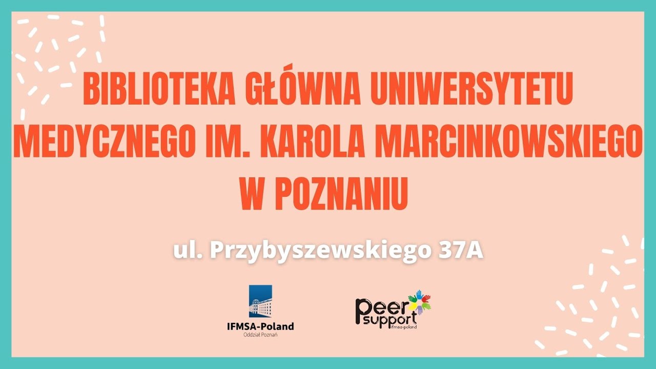 Biblioteka Główna Uniwersytetu Medycznego im. Karola Marcinkowskiego w Poznaniu -Peer Support Poznań