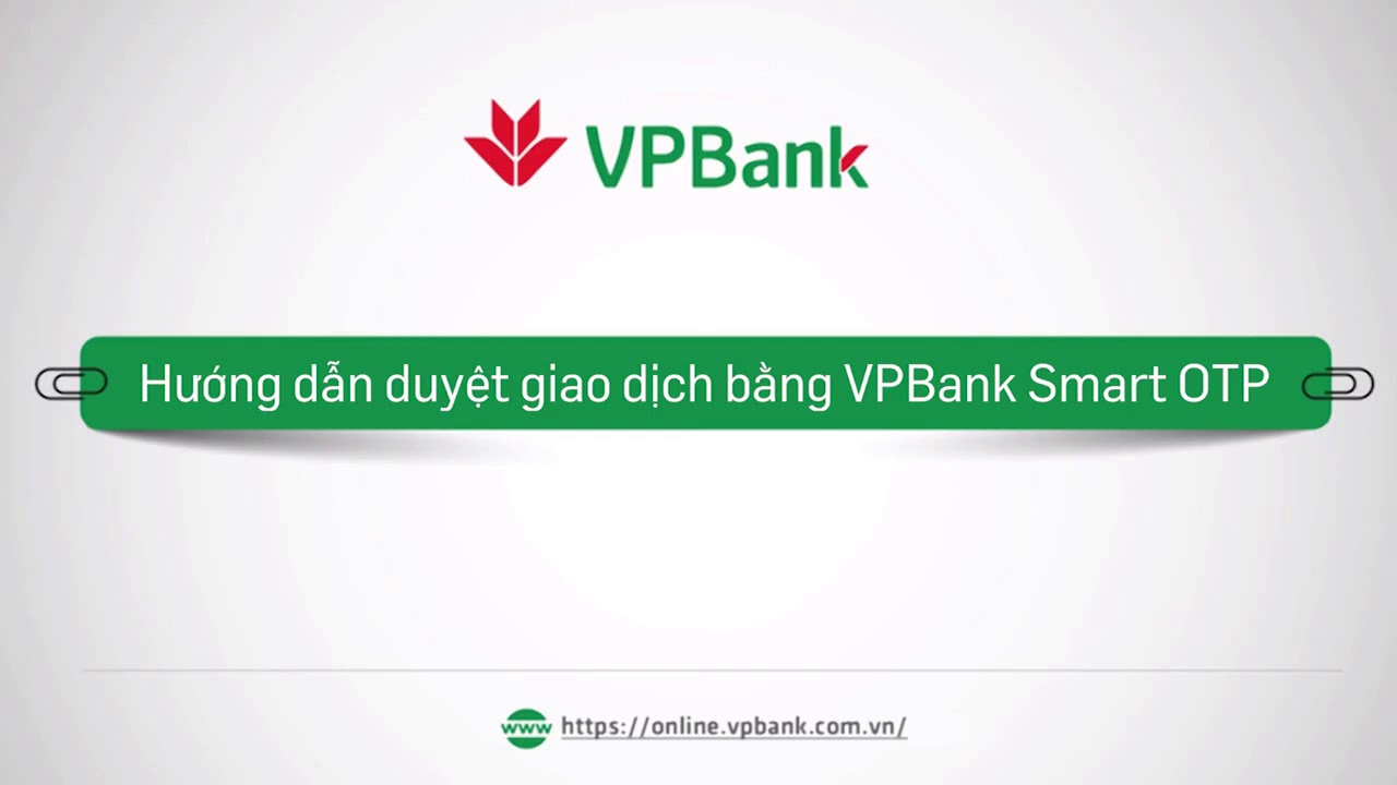 Hướng dẫn sử dụng VPBank Smart OTP d&agrave;nh cho kh&aacute;ch h&agrave;ng doanh nghiệp