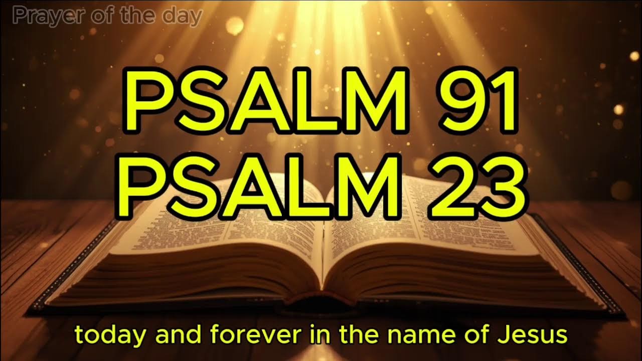 JANUARY 29 Prayer: PSALM 91 And PSALM 23 | Two of the Most Powerful Prayers in the Bible!!